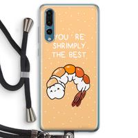 You're Shrimply The Best: Huawei P20 Pro Transparant Hoesje met koord