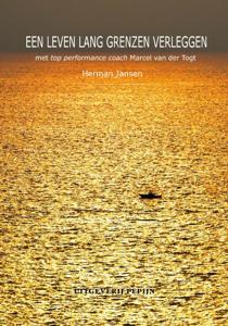 Een leven lang grenzen verleggen (Paperback)