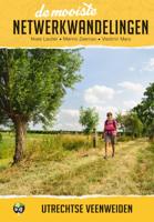 De mooiste netwerkwandelingen: Utrechtse Veenweiden (Paperback)
