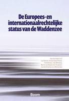 De Europees- en internationaalrechtelijke status van de Waddenzee (Hardback)
