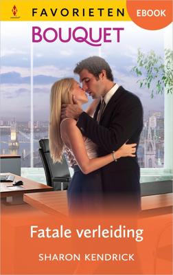 Fatale verleiding - Sharon Kendrick - ebook