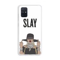 Slay All Day: Galaxy A71 Transparant Hoesje
