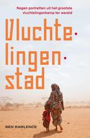 Vluchtelingenstad - Ben Rawlence - ebook