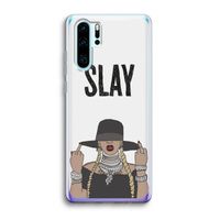 Slay All Day: Huawei P30 Pro Transparant Hoesje