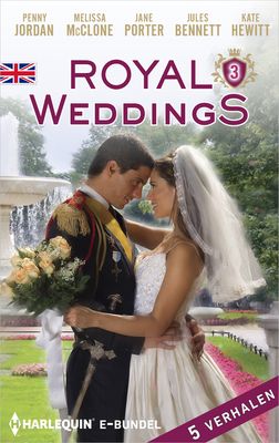 Royal Weddings 3 - Penny Jordan, Melissa McClone, Jane Porter, Jules Bennett, Kate Hewitt, A. van Talen - ebook