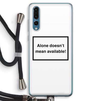Alone: Huawei P20 Pro Transparant Hoesje met koord
