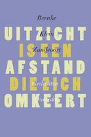Uitzicht is een afstand die zich omkeert - Bernke Klein Zandvoort - ebook
