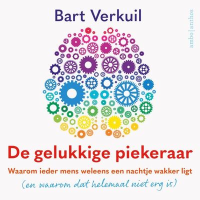 De gelukkige piekeraar