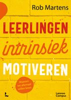 Leerlingen intrinsiek motiveren - Rob Martens - ebook