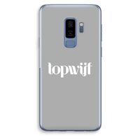 Topwijf Grijs Wit: Samsung Galaxy S9 Plus Transparant Hoesje