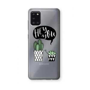 Hey you cactus: Samsung Galaxy A31 Transparant Hoesje