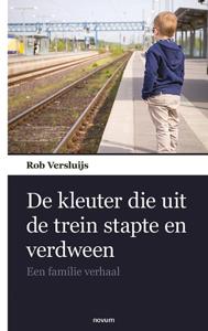 De kleuter die uit de trein stapte en verdween (Paperback)