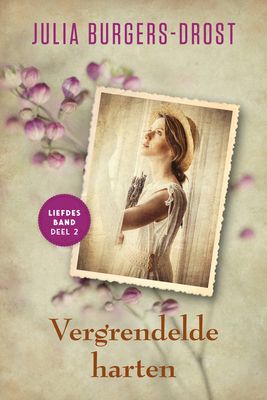 Vergrendelde harten - Julia Burgers-Drost - ebook