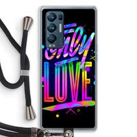 Only Love: Oppo Find X3 Neo Transparant Hoesje met koord Only Love: Oppo Find X3 Neo Transparant Hoesje met koord
