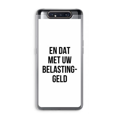 Belastinggeld: Samsung Galaxy A80 Transparant Hoesje