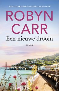 Een nieuwe droom - Robyn Carr - ebook