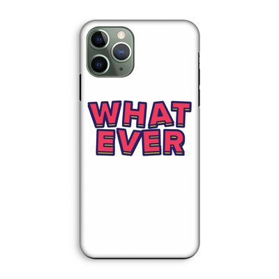Whatever: iPhone 11 Pro Tough Case
