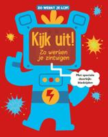 Kijk uit! Zo werken je zintuigen (Hardback)