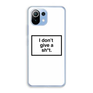 Don't give a shit: Xiaomi Mi 11 Lite Transparant Hoesje