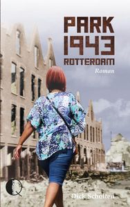 Park 1943 Rotterdam - Dick Scholten - ebook