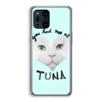 You had me at tuna: Oppo Find X3 Pro Transparant Hoesje