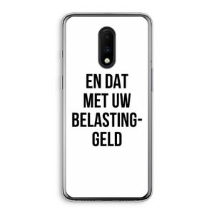 Belastinggeld: OnePlus 7 Transparant Hoesje