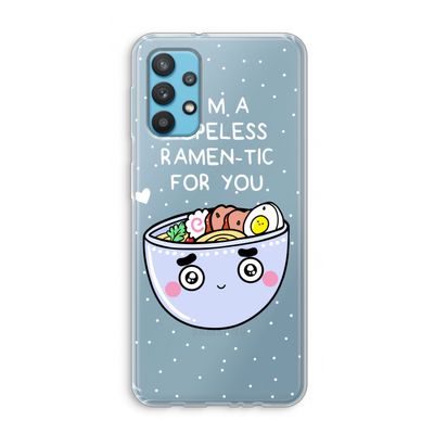I'm A Hopeless Ramen-Tic For You: Samsung Galaxy A32 4G Transparant Hoesje