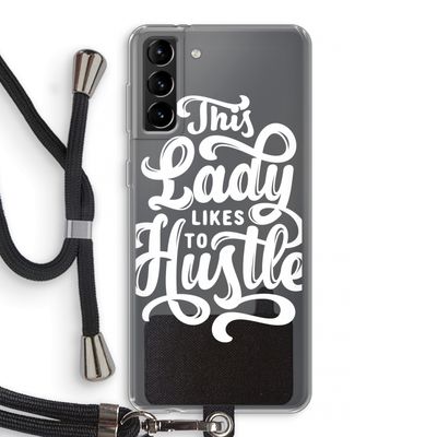 Hustle Lady: Samsung Galaxy S21 Plus Transparant Hoesje met koord