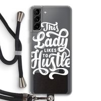 Hustle Lady: Samsung Galaxy S21 Plus Transparant Hoesje met koord