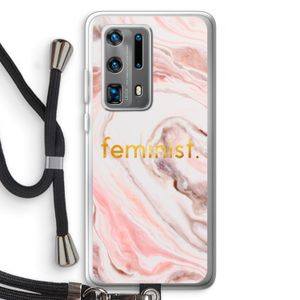 Feminist: Huawei P40 Pro Plus Transparant Hoesje met koord