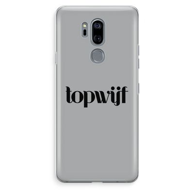 Topwijf Grijs Zwart: LG G7 Thinq Transparant Hoesje