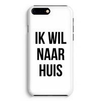 Ik wil naar huis: Volledig Geprint iPhone 7 Plus Hoesje