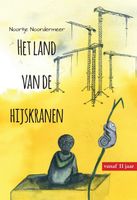 Het land van de hijskranen - Noortje Noordermeer - ebook