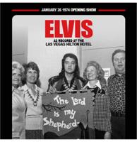 Elvis Presley - As Recorded At The Las Vegas Hilton Hotel January 26 1974 Opening Show CD