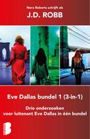 Eve Dallas bundel 1 - J.D. Robb - ebook