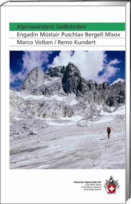 Wandelgids Alpinwandern Südbünden | SAC Schweizer Alpenclub