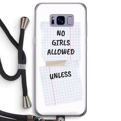 No Girls Allowed Unless: Samsung Galaxy S8 Transparant Hoesje met koord
