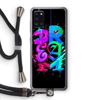 Dream: Samsung Galaxy A31 Transparant Hoesje met koord