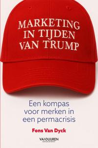 Marketing in tijden van Trump (Paperback)
