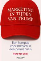 Marketing in tijden van Trump (Paperback)