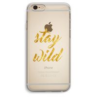 Stay wild: iPhone 6 Plus / 6S Plus Transparant Hoesje