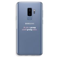 uzelf graag zien: Samsung Galaxy S9 Plus Transparant Hoesje
