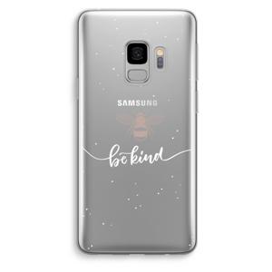 Be(e) kind: Samsung Galaxy S9 Transparant Hoesje