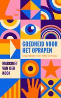 Goedheid voor het oprapen (Hardback)