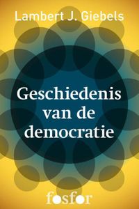 Geschiedenis van de democratie - Lambert J. Giebels - ebook