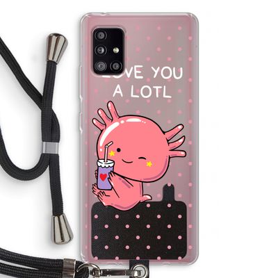Love You A Lotl: Samsung Galaxy A51 5G Transparant Hoesje met koord