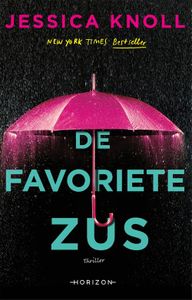 De favoriete zus - Jessica Knoll - ebook