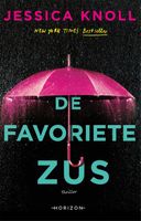 De favoriete zus - Jessica Knoll - ebook