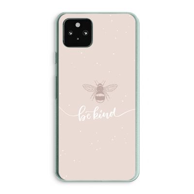 Be(e) kind: Google Pixel 5a 5G Transparant Hoesje