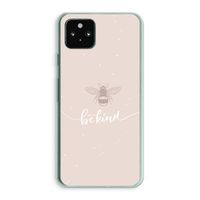 Be(e) kind: Google Pixel 5a 5G Transparant Hoesje